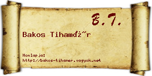Bakos Tihamér névjegykártya